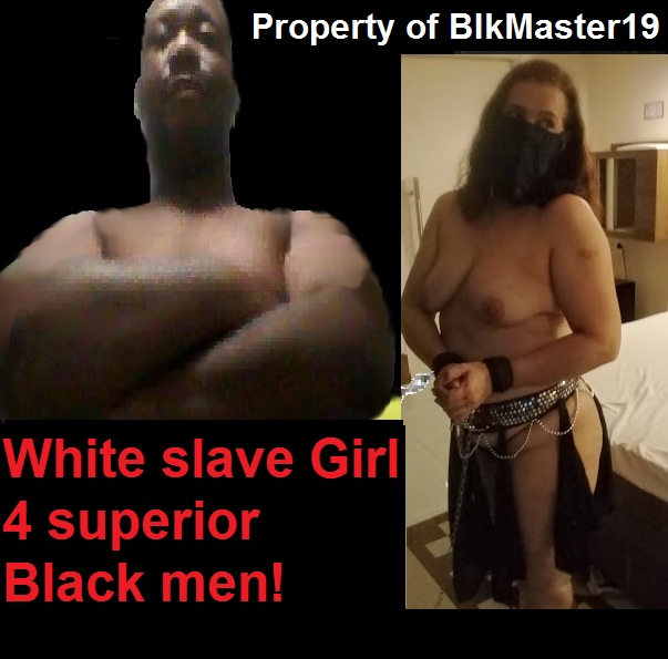 Black owned white slave girl